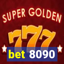 bet 8090